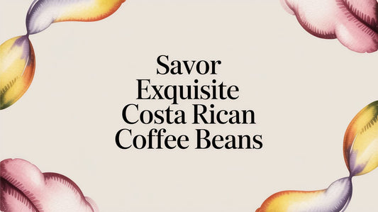 A Unifying Brew: Your Guide to Costa Rican Coffee Beans