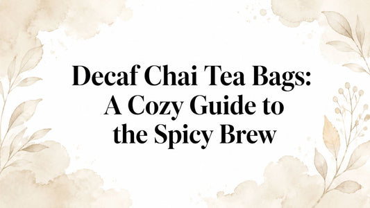 Decaf Chai Tea Bags: A Cozy Guide to the Spicy Brew