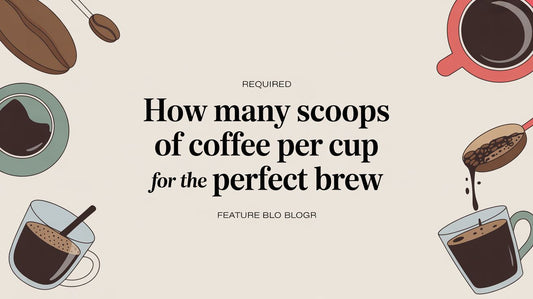 How Many Scoops of Coffee Per Cup for the Perfect Brew